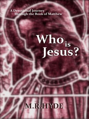 cover image of Who Is Jesus? a Devotional Journey Through the Book of Matthew